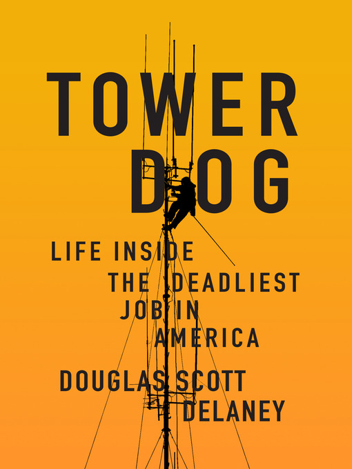 Title details for Tower Dog by Doug Delaney - Available